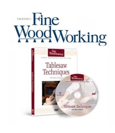 DVD - MARC ADAMS - Tablesaw Techniques - FineWoodWorking