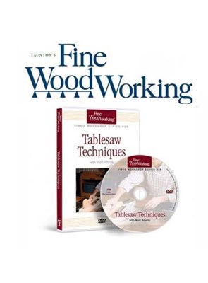 DVD - MARC ADAMS - Tablesaw Techniques - FineWoodWorking