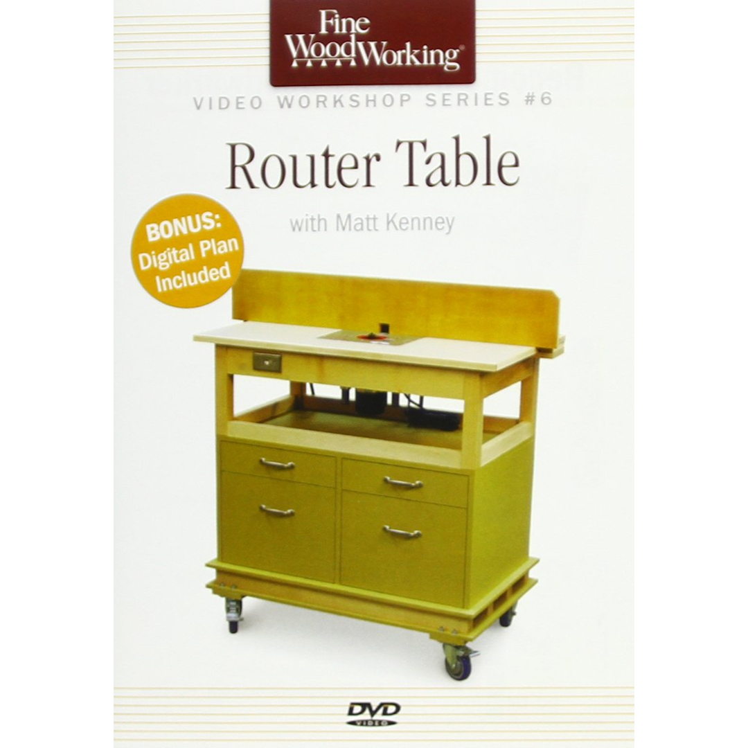 DVD - ROUTER TABLE - FINE WOODWORKING SERIES #6